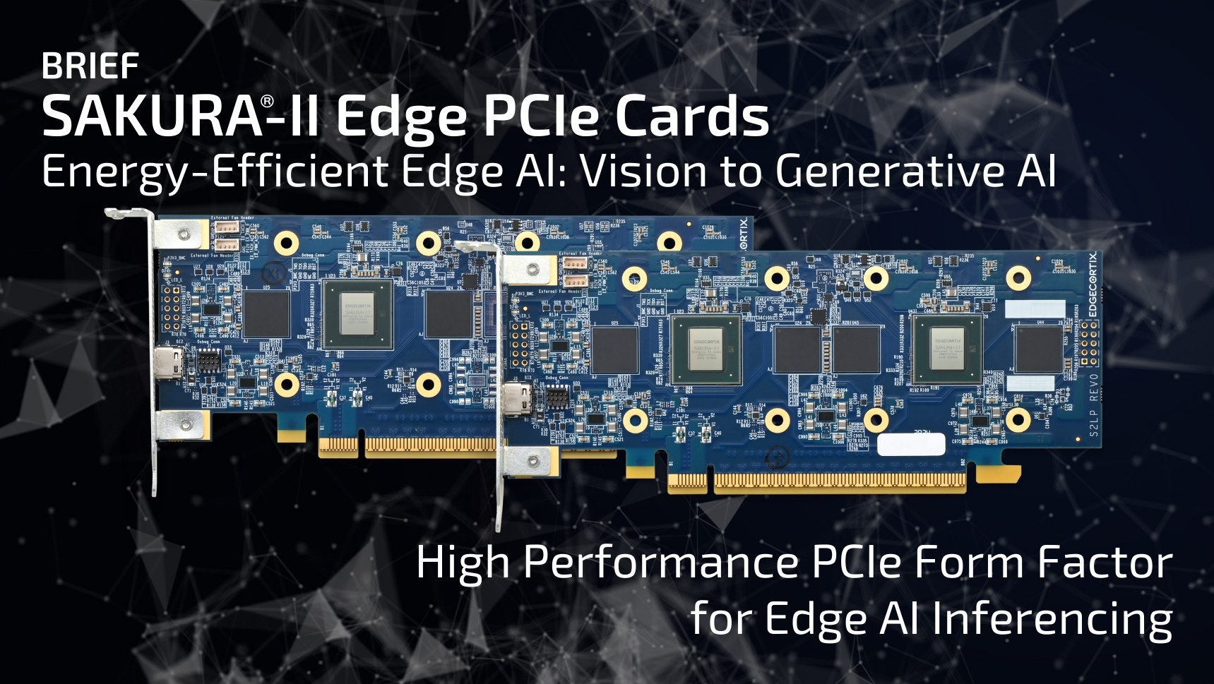 EdgeCortix SAKURA®-II PCIe Cards Brief | EdgeCortix